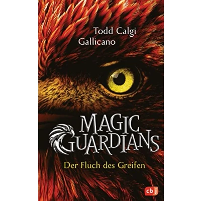 Abbildung von Magic Guardians Der Fluch des Greifen: Spannende und humorvolle Fantasy für Jungs Mädchen (Die Reihe, Band 1)