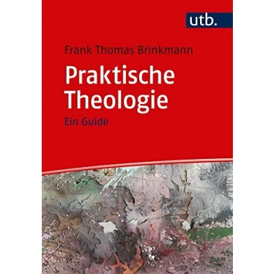 Abbildung von Praktische Theologie: Ein Guide