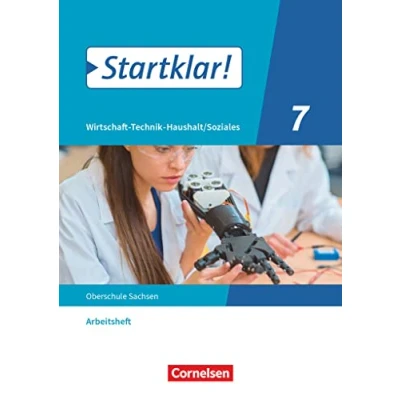 Abbildung von Startklar! Wirtschaft Technik Haushalt/Soziales Sachsen 7. Schuljahr: Arbeitsheft