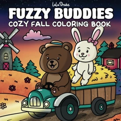 Abbildung von Fuzzy Buddies Cozy Fall Coloring Book: Cute &amp; Book for Adults, Teens, and Kids, Featuring Adorable Animal Characters with Easy Simple Illustrations