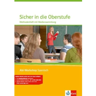Abbildung von Sicher in die Oberstufe. Methodenheft mit Multimedia CD: Mediensammlung Klasse 11 13 (Abi Workshop Spanisch)