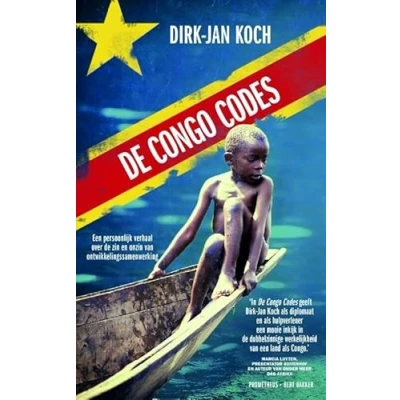 Abbildung von de Congo codes: een persoonlijk verhaal over zin en onzin van ontwikkelingssamenwerking