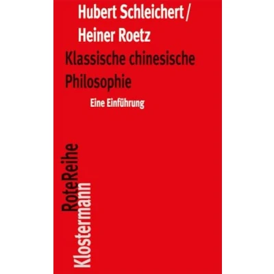 Abbildung von Klassische chinesische Philosophie: Eine Einführung (Klostermann RoteReihe)