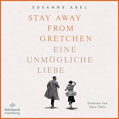 Abbildung von Stay away from Gretchen: Eine unmögliche Liebe: 2 CDs (Die Gretchen Reihe, Band 1)
