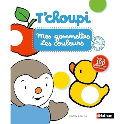 Abbildung von T&#039;choupi : mes gommettes les couleurs: Avec plus de 100 repositionnables