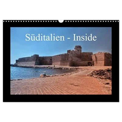 Abbildung von Süditalien Inside (Wandkalender 2025 DIN A3 quer), CALVENDO Monatskalender