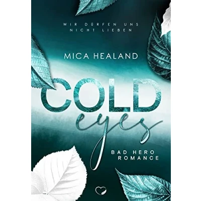 Abbildung von Cold Eyes: Wir dürfen uns nicht lieben (Liebesroman)