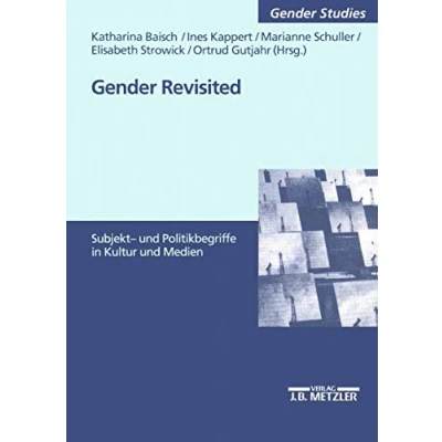 Abbildung von Gender revisited: Subjekt Und Politikbegriffe in Kultur Medien (M &amp; P Schriftenreihe Feur Wissenschaft Forschung)