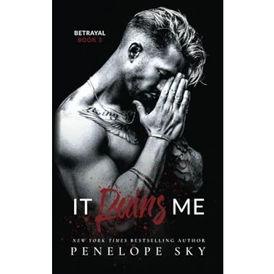 Abbildung von It Ruins Me: A Forbidden Dark Romance (Betrayal, Band 3)
