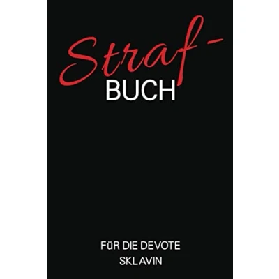 Abbildung von Strafbuch Für die devote Sklavin: Das dunkle BDSM Logbuch