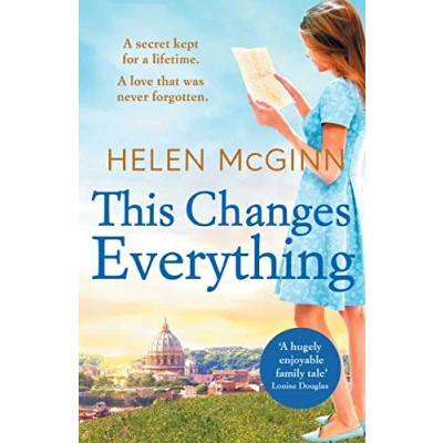 Abbildung von This Changes Everything: An uplifting story of love and family from Saturday Kitchen&#039;s Helen McGinn