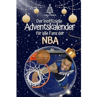 Abbildung von der inoffizielle Adventskalender für alle Fans NBA Hochwertige Hardcover Ausgabe das perfekte Geschenk 2024