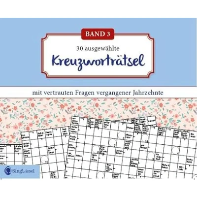 Abbildung von Kreuzworträtsel für Senioren. Der Block Senioren mit vertrauten Fragen vergangener Jahrzehnte. Rätsel im Großformat und großer Schrift. (Band 3)