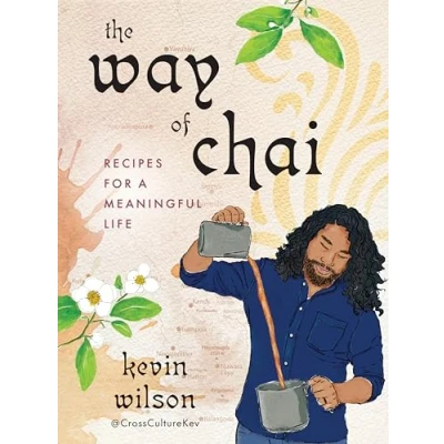 Abbildung von The Way of Chai: Recipes for a Meaningful Life