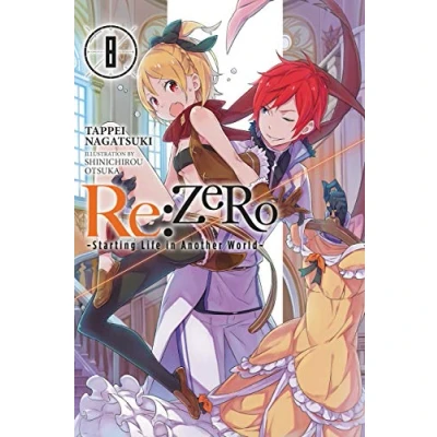 Abbildung von re:Zero Starting Life in Another World, Vol. 8 (light novel): Volume (RE ZERO SLIAW LIGHT NOVEL SC, Band 8)