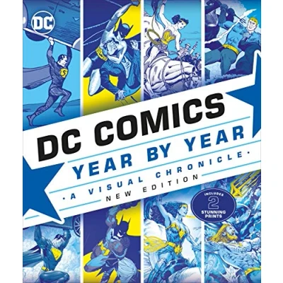Abbildung von DC Comics Year By New Edition: A Visual Chronicle