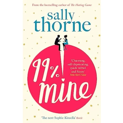 Abbildung von 99% Mine: The perfect laugh out loud romcom from bestselling author of Hating Game