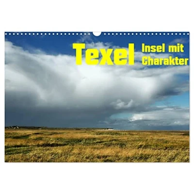 Abbildung von Texel Insel mit Charakter (Wandkalender 2025 DIN A3 quer), CALVENDO Monatskalender