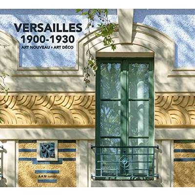 Abbildung von Versailles 1900 1930: Art Nouveau Déco