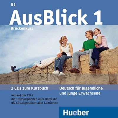 Abbildung von AusBlick 1: Deutsch für Jugendliche und junge Erwachsene.Deutsch als Fremdsprache / 2 Audio CDs zum Kursbuch