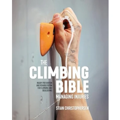 Abbildung von The Climbing Bible: Managing Injuries: Injury Prevention and Rehabilitation for Bouldering