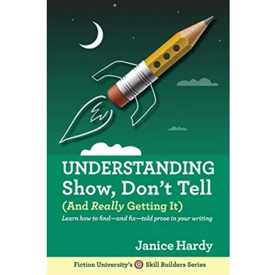 Abbildung von Understanding Show, Don&#039;t Tell: And Really Getting It
