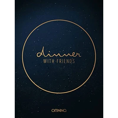 Abbildung von Dinner with friends Das Kochbuch: Rezepte für legendäre Abende und Nächte