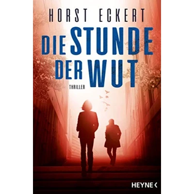 Abbildung von Die Stunde der Wut: Thriller (Ein Fall für Melia und Vincent Reihe, Band 2)