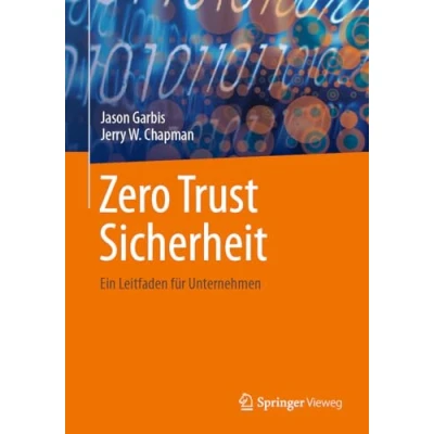 Abbildung von Zero Trust Sicherheit: Ein Leitfaden für Unternehmen