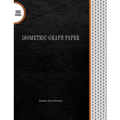 Abbildung von Isometric Graph Paper : Notebook: 120 Pages, 8.5&quot; x 11&quot; Large Grid Pages (Isometric Notebooks, Band 2)