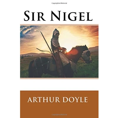 Abbildung von Sir Nigel by Arthur Conan Doyle: Doyle