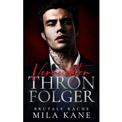 Abbildung von Verruchter Thronfolger: Eine dunkle Mafia Romanze (Brutale Rache, Band 1)