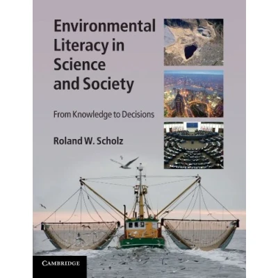 Abbildung von Environmental Literacy in Science and Society: From Knowledge to Decisions
