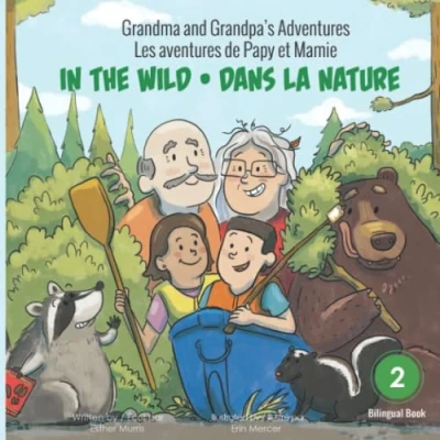 Abbildung von Grandma and Grandpa’s Adventures In the Wild / Les aventures de Papy et Mamie Dans la nature
