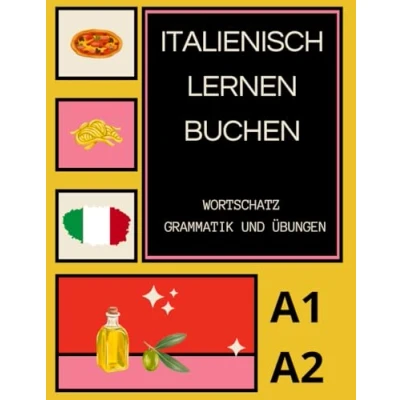Abbildung von italienisch lernen buchen: A1 A2 Wortschatz Grammatik und Übungen
