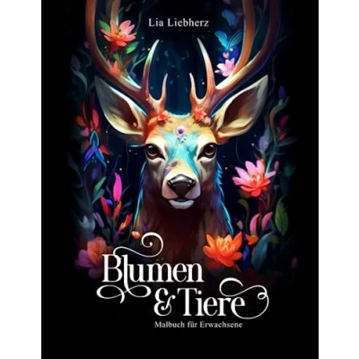 Abbildung von Blumen &amp; Tiere Malbuch für Erwachsene: 50 Motive auf schwarzem Hintergrund von Tieren im Blumenparadies