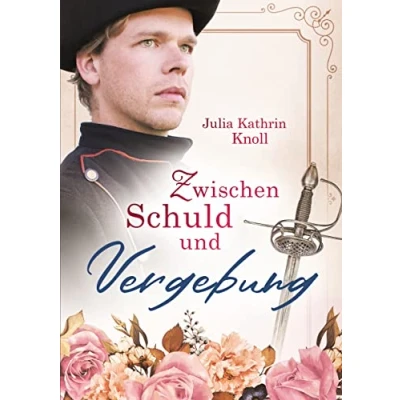 Abbildung von Zwischen Schuld und Vergebung: Der Soldat des Königs Teil 2