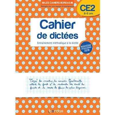 Abbildung von Les cahiers Bordas Cahier de dictées CE2: Entraînement méthodique à la dictée