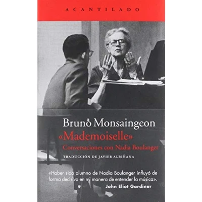 Abbildung von Mademoiselle : conversaciones con Nadia Boulanger (El Acantilado, Band 381)