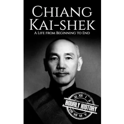 Abbildung von Chiang Kai shek: A Life from Beginning to End (World War 2 Biographies)