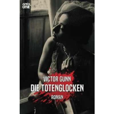 Abbildung von DIE TOTENGLOCKEN: Der Krimi Klassiker!
