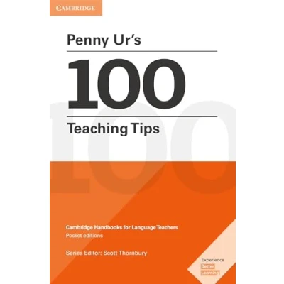 Abbildung von Penny Ur&#039;s 100 Teaching Tips: Cambridge Handbooks for Language Teachers Pocket Editions