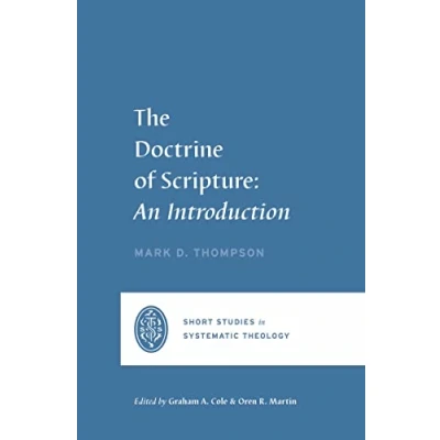 Abbildung von The Doctrine of Scripture: An Introduction (Short Studies in Systematic Theology)