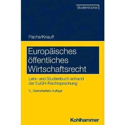 Abbildung von Europäisches öffentliches Wirtschaftsrecht: Lehr und Studienbuch anhand der EuGH Rechtsprechung (Studienbücher Rechtswissenschaft)