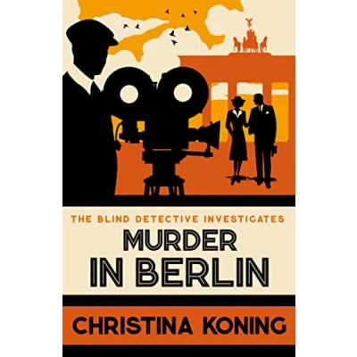 Abbildung von Murder in Berlin: The thrilling inter war mystery series (Blind Detective Investigates, 4)