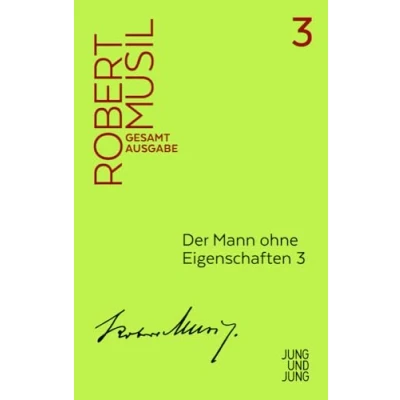 Abbildung von Der Mann ohne Eigenschaften 3: Zweites Buch Kapitel 1 38 (Musil Gesamtausgabe)