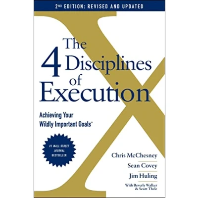 Abbildung von The 4 Disciplines of Execution: Achieving Your Wildly Important Goals