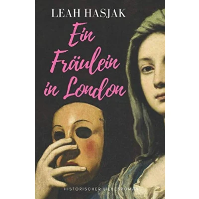 Abbildung von Ein Fräulein in London: Historischer Liebesroman (Das Fräulein, Band 1)