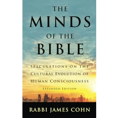 Abbildung von the Minds of Bible: Speculations on Cultural Evolution Human Consciousness (Expanded Edition)