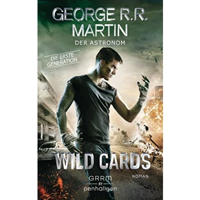 Abbildung von Wild Cards. Die erste Generation 03 Der Astronom: Roman (Wild Cards 1. Generation, Band 3)